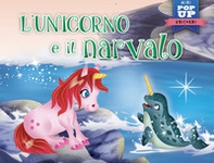 L'unicorno e il narvalo - Librerie.coop