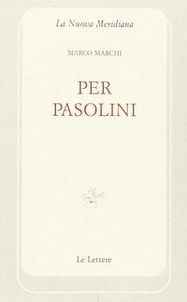 Pier Paolo Pasolini - Librerie.coop Pier Paolo Pasolini - Librerie.coop