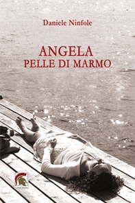 Angela pelle di marmo - Librerie.coop Angela pelle di marmo - Librerie.coop