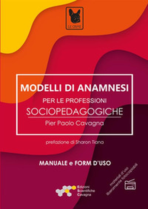Modelli di anamnesi per le professioni sociopedagogiche - Librerie.coop Modelli di anamnesi per le professioni sociopedagogiche - Librerie.coop