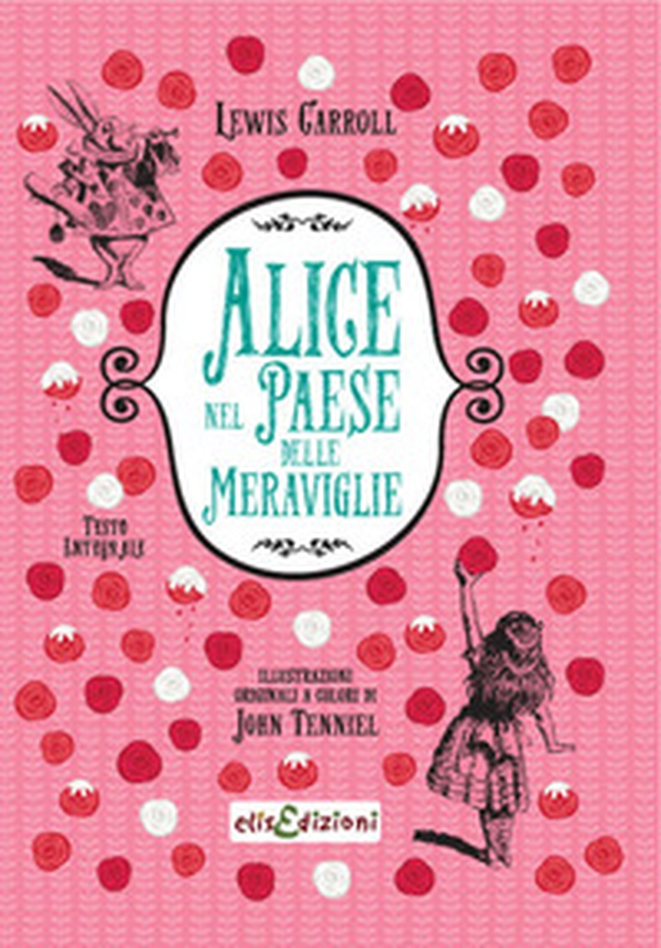Alice nel paese delle meraviglie - Librerie.coop Alice nel paese delle meraviglie - Librerie.coop
