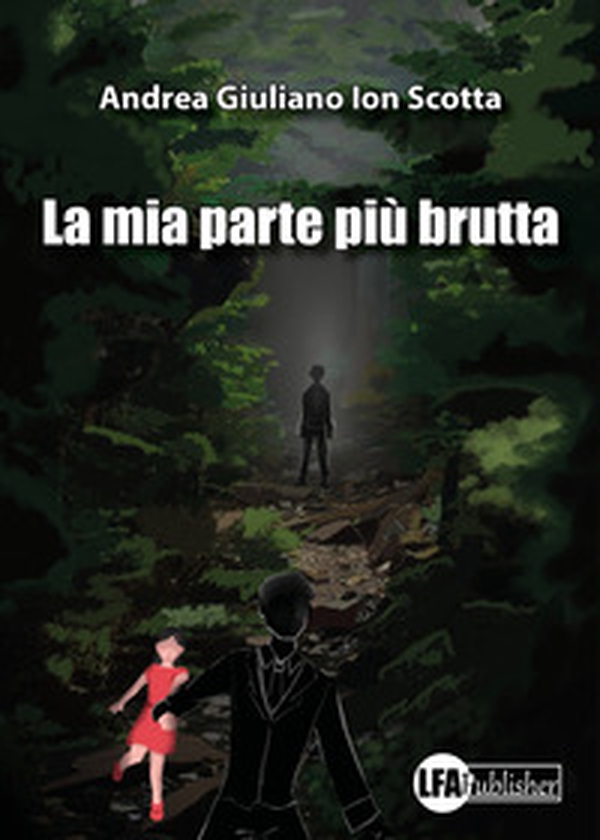 La mia parte più brutta - Librerie.coop La mia parte più brutta - Librerie.coop
