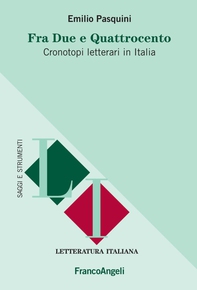 Fra due e quattrocento. Cronotopi letterari in Italia - Librerie.coop Fra due e quattrocento. Cronotopi letterari in Italia - Librerie.coop