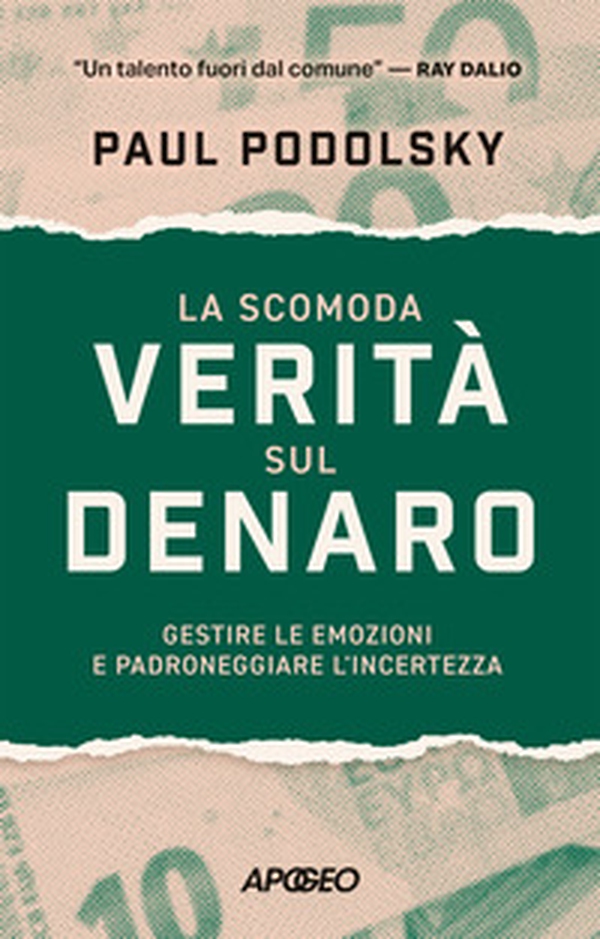 La scomoda verità sul denaro. Gestire le emozioni e padroneggiare l'incertezza - Librerie.coop La scomoda verità sul denaro. Gestire le emozioni e padroneggiare l'incertezza - Librerie.coop