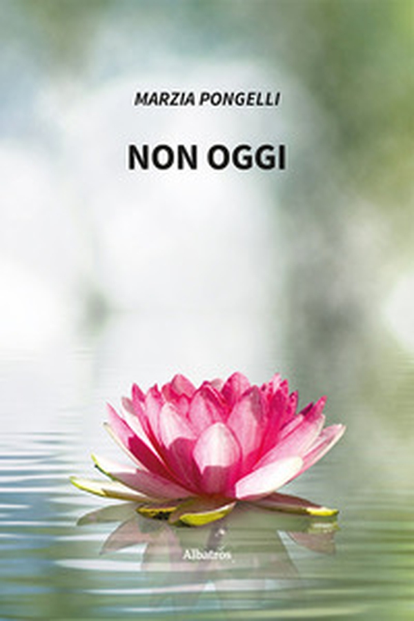 Non oggi - Librerie.coop Non oggi - Librerie.coop