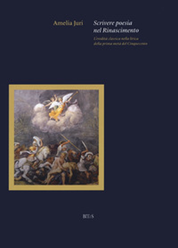 Scrivere poesia nel Rinascimento. L'eredità classica nella lirica della prima metà del Cinquecento - Librerie.coop Scrivere poesia nel Rinascimento. L'eredità classica nella lirica della prima metà del Cinquecento - Librerie.coop