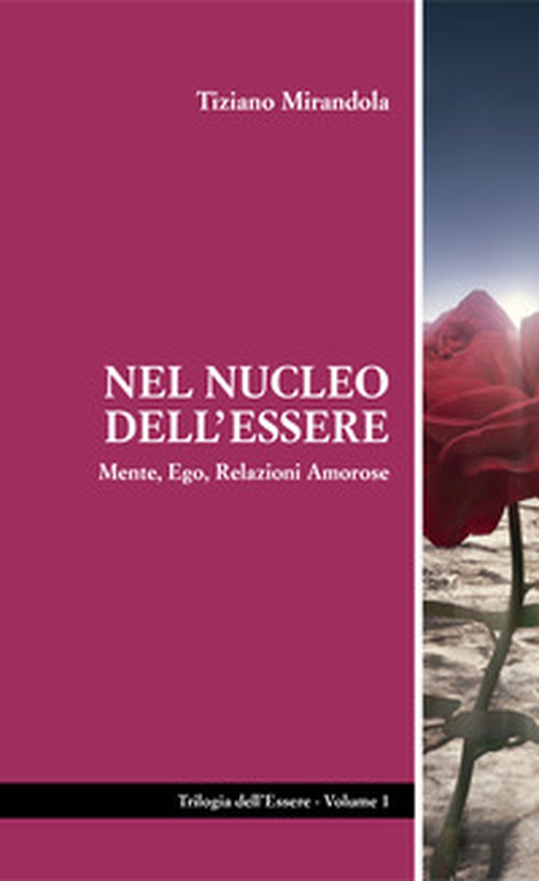 Nel nucleo dell'essere. Mente, ego, relazioni amorose - Librerie.coop Nel nucleo dell'essere. Mente, ego, relazioni amorose - Librerie.coop