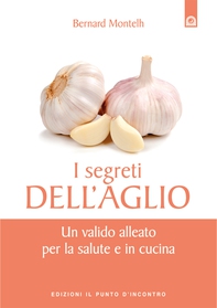 I segreti dell'aglio - Librerie.coop I segreti dell'aglio - Librerie.coop