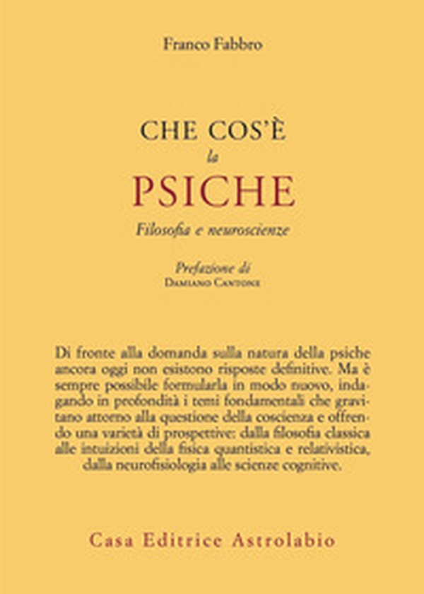 Che cos'è la psiche. Filosofia e neuroscienze - Librerie.coop Che cos'è la psiche. Filosofia e neuroscienze - Librerie.coop