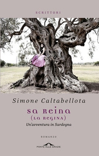 Reina (La regina). Un'avventura in Sardegna (Sa) - Librerie.coop