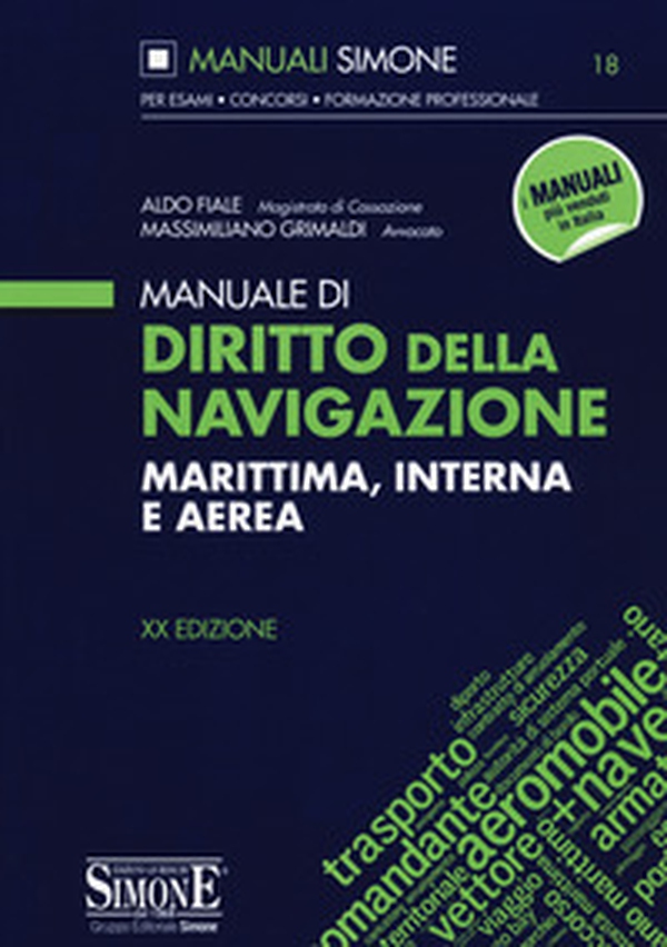 Manuale di diritto della navigazione marittima, interna e aerea - Librerie.coop Manuale di diritto della navigazione marittima, interna e aerea - Librerie.coop