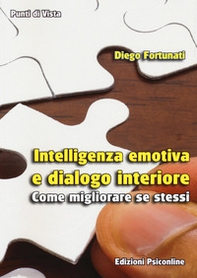 Intelligenza emotiva e dialogo interiore. Come migliorare se stessi - Librerie.coop