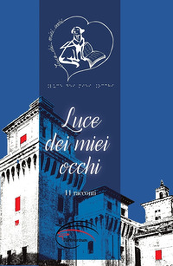 Luce dei miei occhi. 11 racconti - Librerie.coop Luce dei miei occhi. 11 racconti - Librerie.coop
