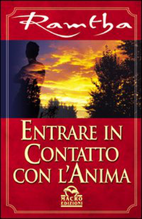 Entrare in contatto con l'anima - Librerie.coop Entrare in contatto con l'anima - Librerie.coop