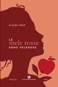 Le mele rosse sono velenose - Librerie.coop