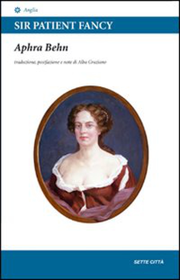 Sir Patient Fancy. Testo inglese a fronte - Librerie.coop Sir Patient Fancy. Testo inglese a fronte - Librerie.coop