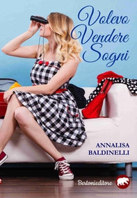Volevo vendere sogni - Librerie.coop