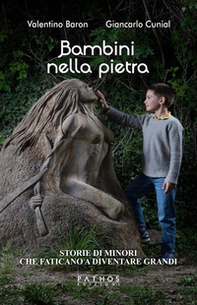 Bambini nella pietra. Storie di minori che faticano a diventare grandi - Librerie.coop