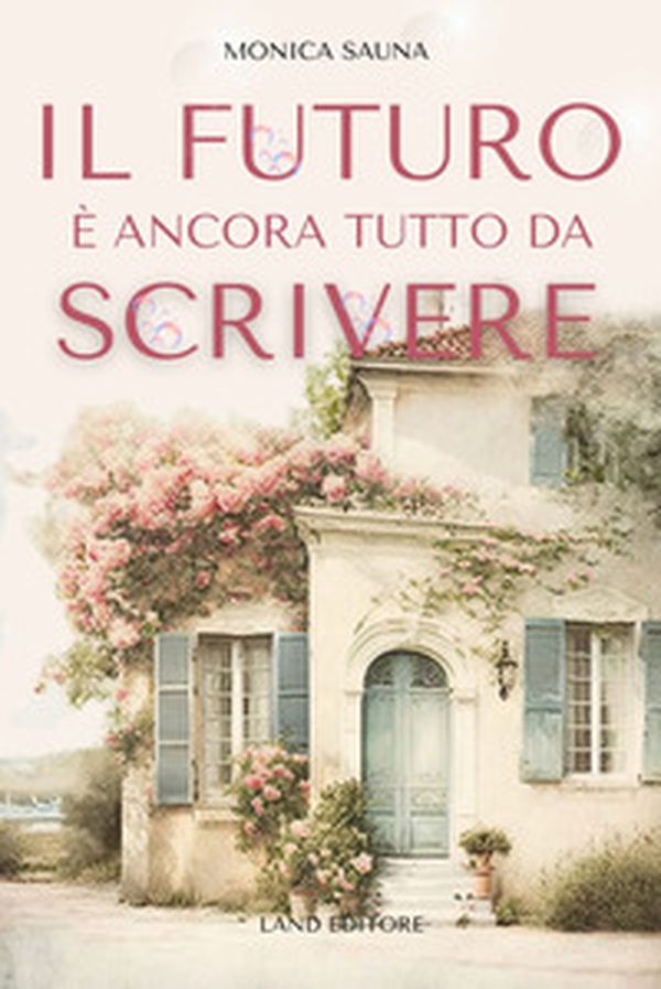 Il futuro è ancora tutto da scrivere - Librerie.coop