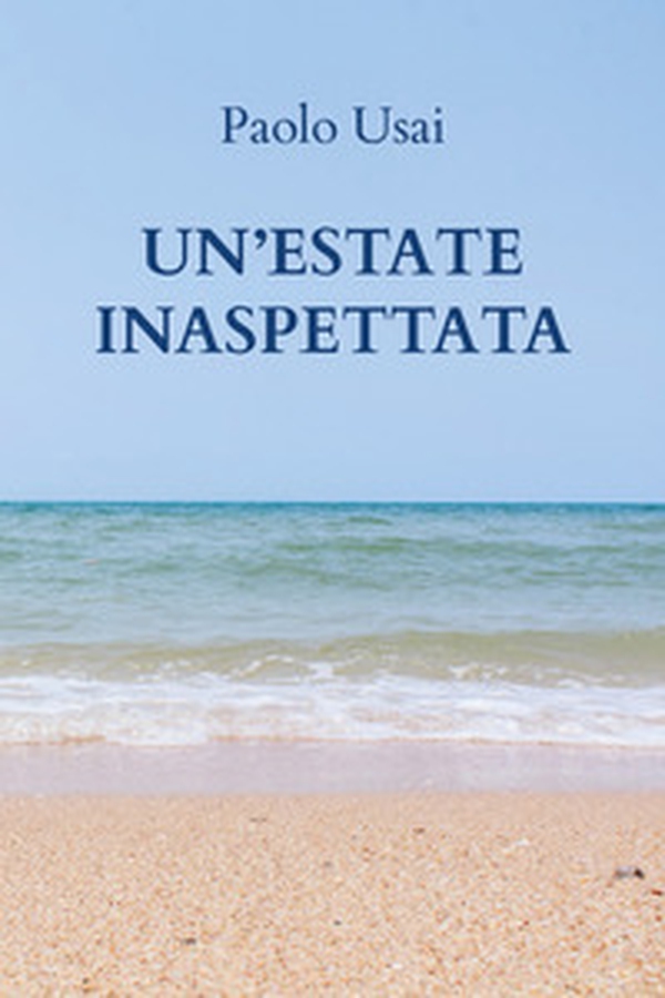 Un'estate inaspettata - Librerie.coop Un'estate inaspettata - Librerie.coop
