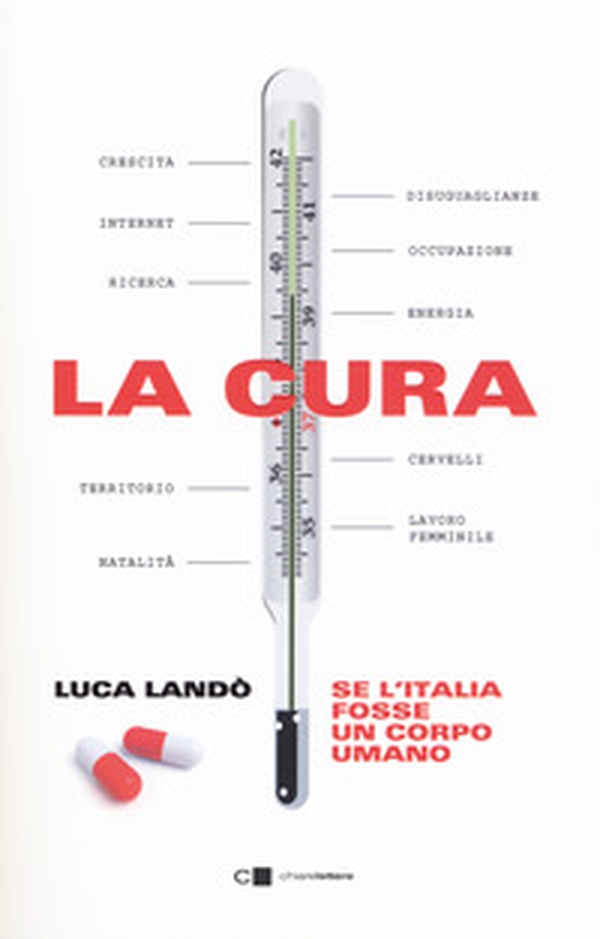La cura. Se l'Italia fosse un corpo umano - Librerie.coop La cura. Se l'Italia fosse un corpo umano - Librerie.coop