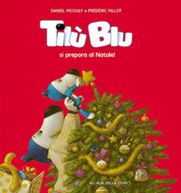 Tilù Blu si prepara al Natale! - Librerie.coop Tilù Blu si prepara al Natale! - Librerie.coop