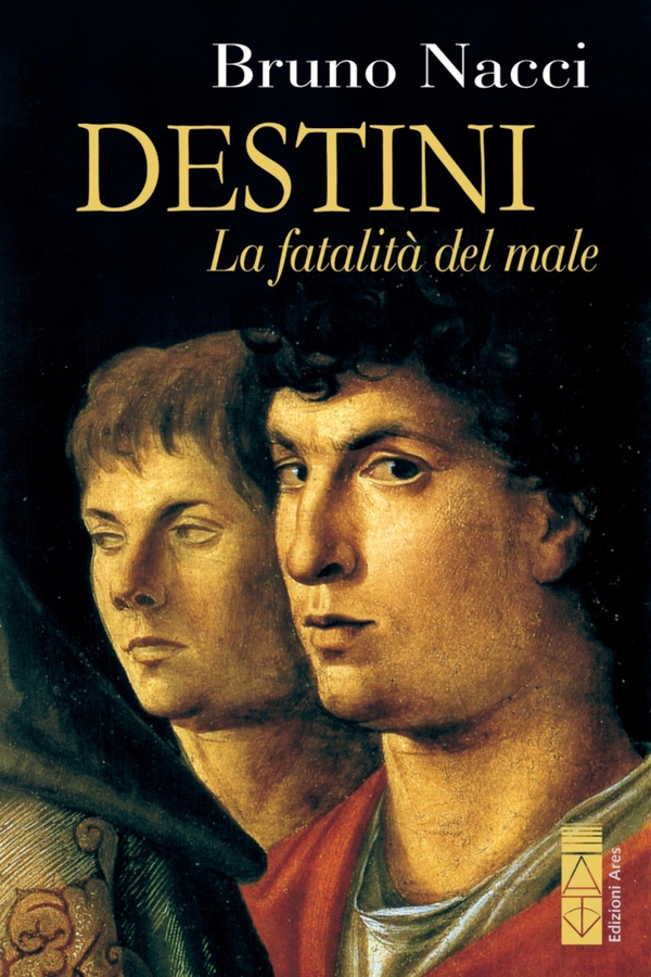 Destini. La fatalità del male - Librerie.coop Destini. La fatalità del male - Librerie.coop