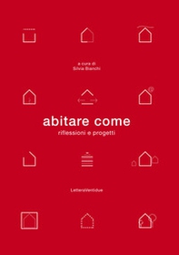 Abitare come. Riflessioni e progetti - Librerie.coop