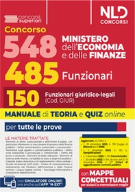 Concorso 548 Ministero dell'Economia e delle Finanze di cui 485 funzionari. Manuale per il profilo da 150 funzionari giuridico-legali (Cod. GIUR) completo di teoria e quiz - Librerie.coop