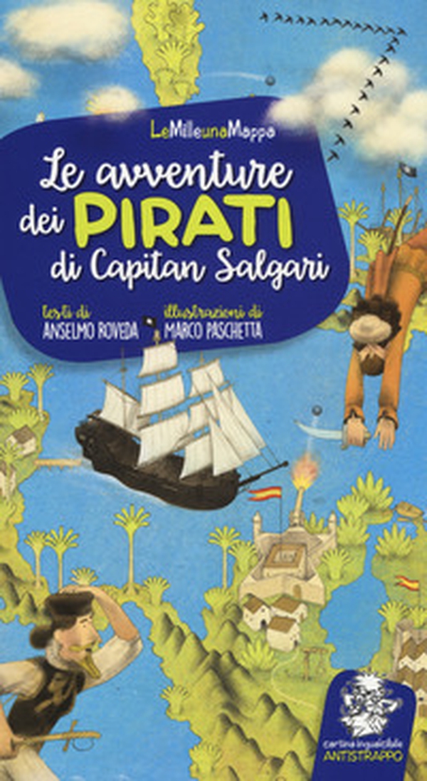 Le avventure dei pirati di Capitan Salgari - Librerie.coop Le avventure dei pirati di Capitan Salgari - Librerie.coop