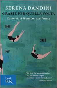 Grazie per quella volta. Confessioni di una donna difettosa - Librerie.coop