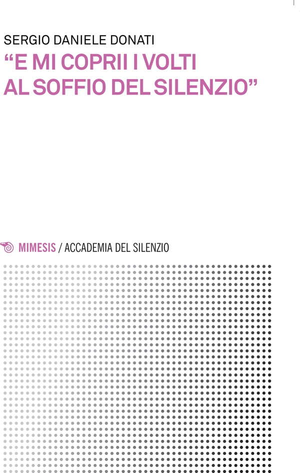 “E mi coprii i volti al soffio del Silenzio” - Librerie.coop “E mi coprii i volti al soffio del Silenzio” - Librerie.coop