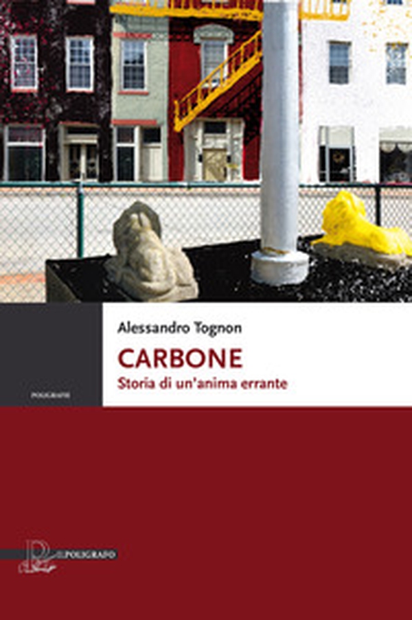 Carbone. Storia di un'anima errante - Librerie.coop Carbone. Storia di un'anima errante - Librerie.coop