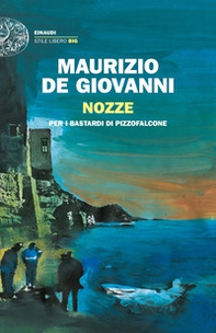 Nozze per i Bastardi di Pizzofalcone - Librerie.coop Nozze per i Bastardi di Pizzofalcone - Librerie.coop