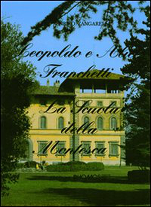 Leopoldo e Alice Franchetti. La Scuola della Montesca - Librerie.coop Leopoldo e Alice Franchetti. La Scuola della Montesca - Librerie.coop