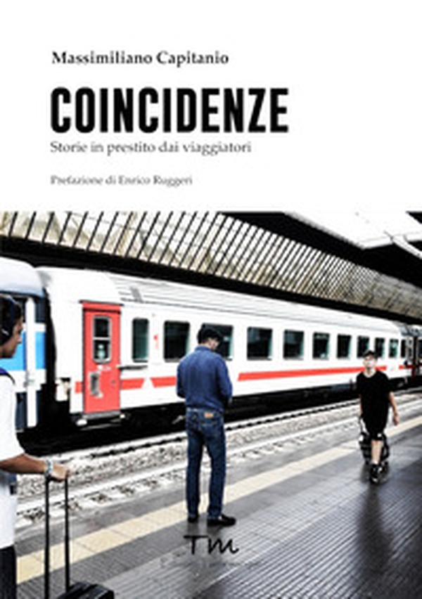Coincidenze. Storie in prestito dai viaggiatori - Librerie.coop Coincidenze. Storie in prestito dai viaggiatori - Librerie.coop