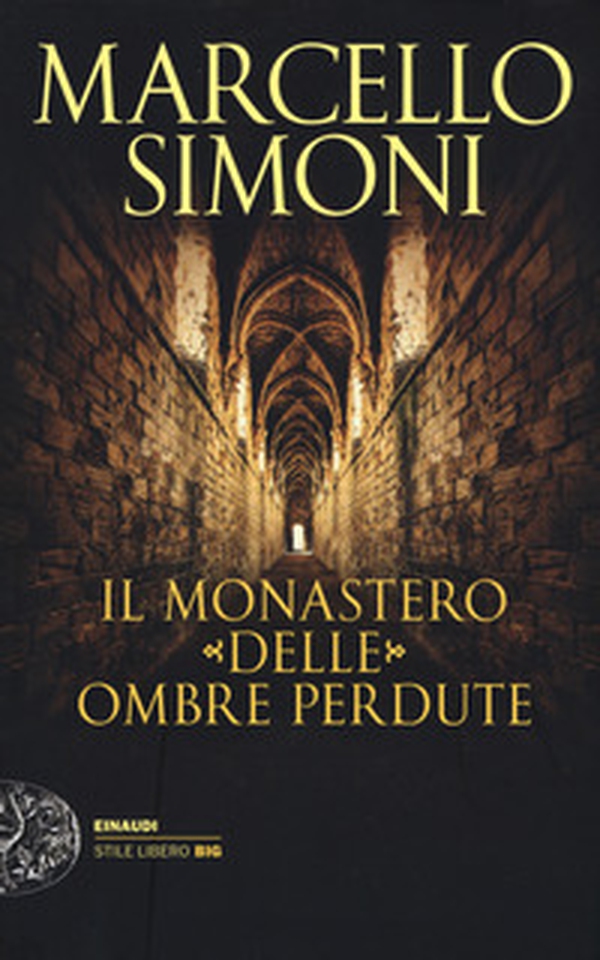 Il monastero delle ombre perdute - Librerie.coop Il monastero delle ombre perdute - Librerie.coop