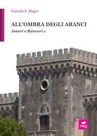 All'ombra degli aranci - Vol. 1 - Librerie.coop