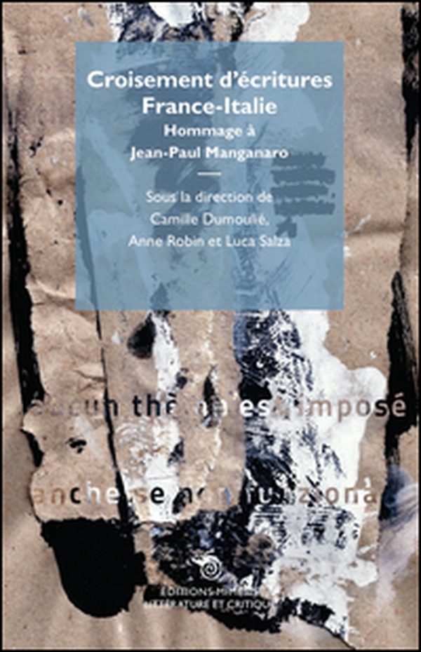Croisement d'écritures France-Italie. Hommage à Jean-Paul Manganaro - Librerie.coop Croisement d'écritures France-Italie. Hommage à Jean-Paul Manganaro - Librerie.coop