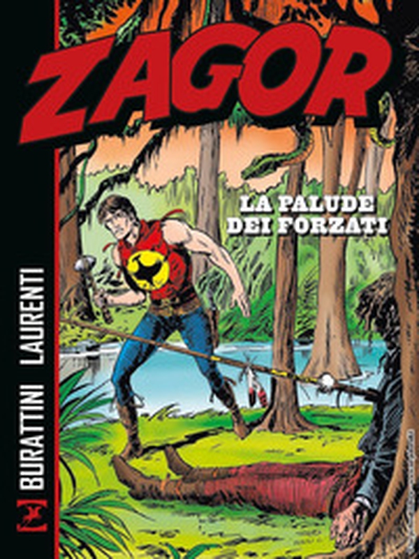 Zagor. La palude dei forzati - Librerie.coop Zagor. La palude dei forzati - Librerie.coop