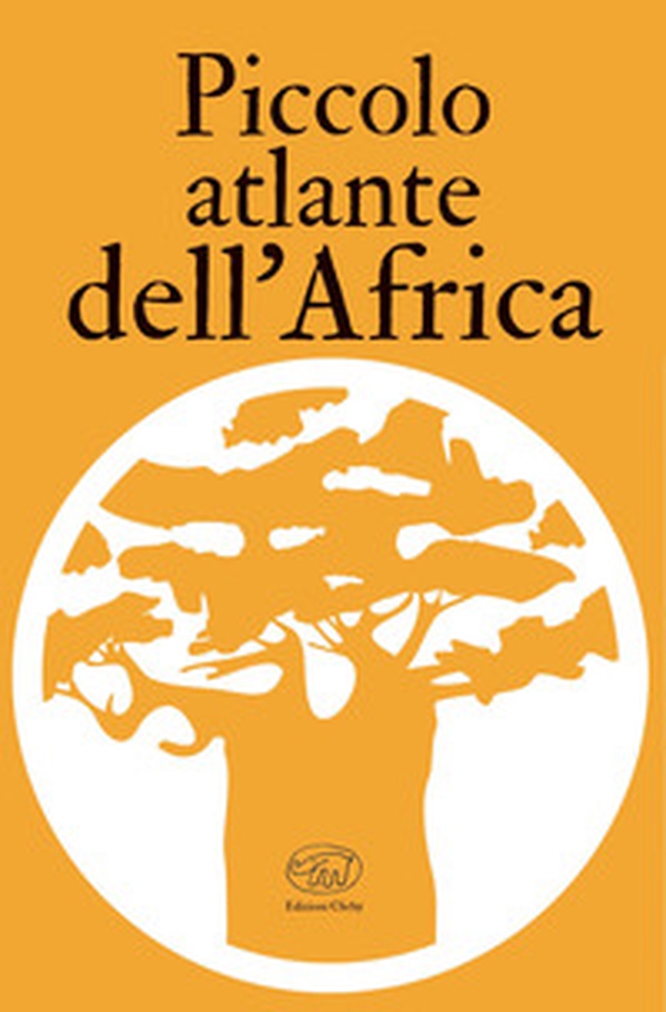 Piccolo atlante dell'Africa - Librerie.coop Piccolo atlante dell'Africa - Librerie.coop