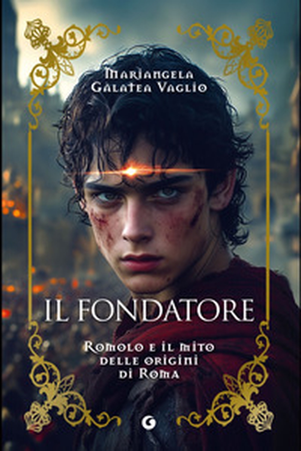 Il fondatore. Romolo e il mito delle origini di Roma - Librerie.coop Il fondatore. Romolo e il mito delle origini di Roma - Librerie.coop