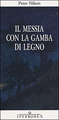 Il messia con la gamba di legno - Librerie.coop