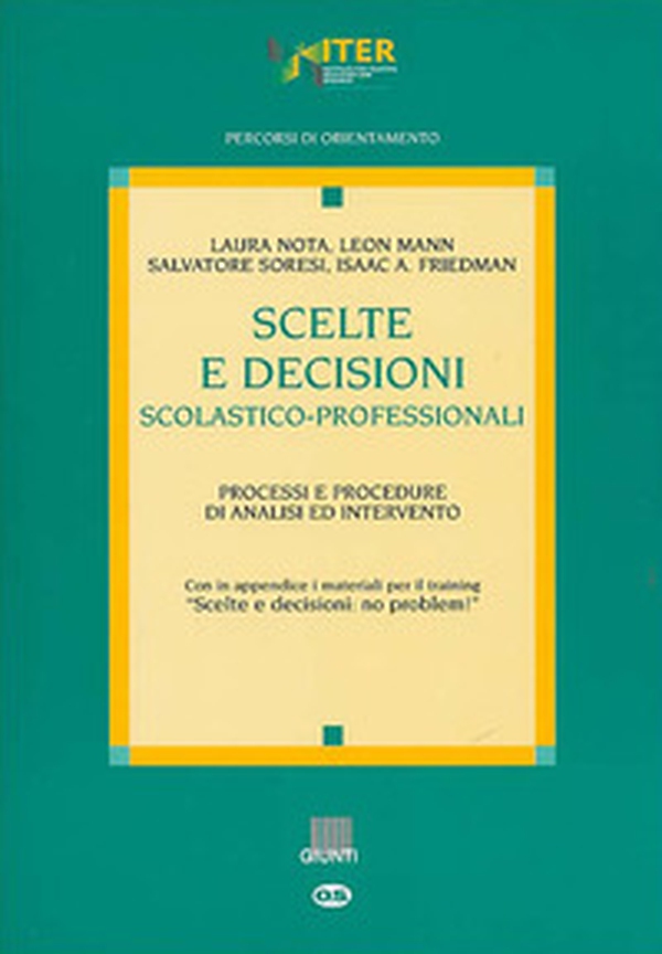 Scelte e decisioni scolastico-professionali. Processi e procedure di analisi ed intervento - Librerie.coop Scelte e decisioni scolastico-professionali. Processi e procedure di analisi ed intervento - Librerie.coop