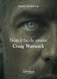 Non è facile essere Craig Warwick - Librerie.coop