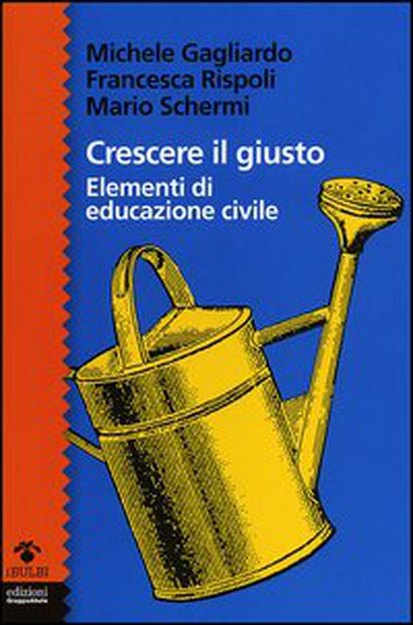 Crescere il giusto - Librerie.coop Crescere il giusto - Librerie.coop