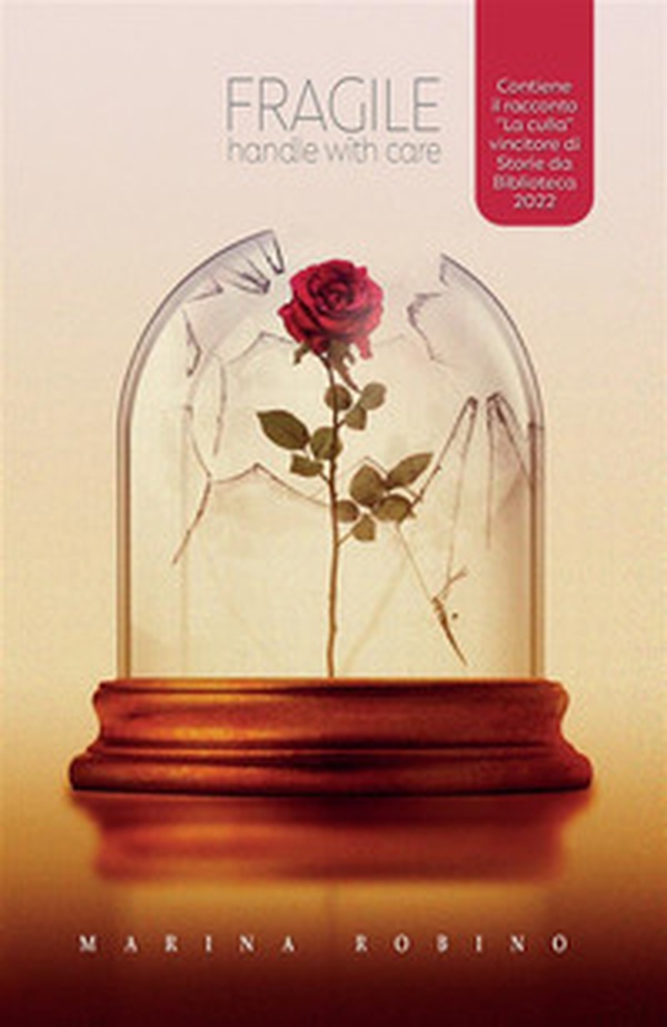 Fragile. Handle with care - Librerie.coop Fragile. Handle with care - Librerie.coop