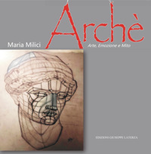 Archè. Arte, emozione e mito - Librerie.coop Archè. Arte, emozione e mito - Librerie.coop