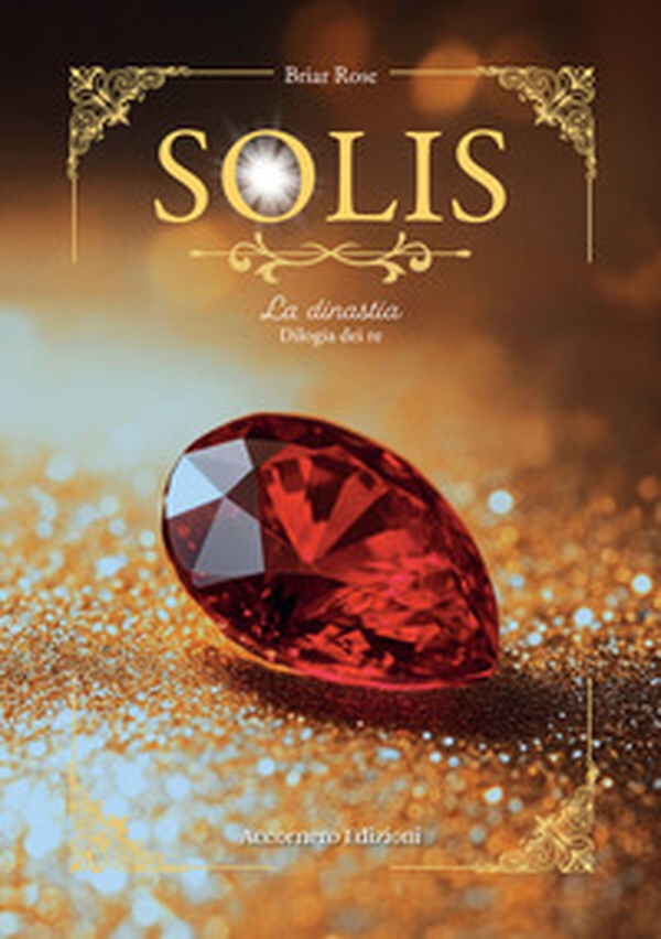 Solis. La dinastia. Dilogia dei re - Librerie.coop