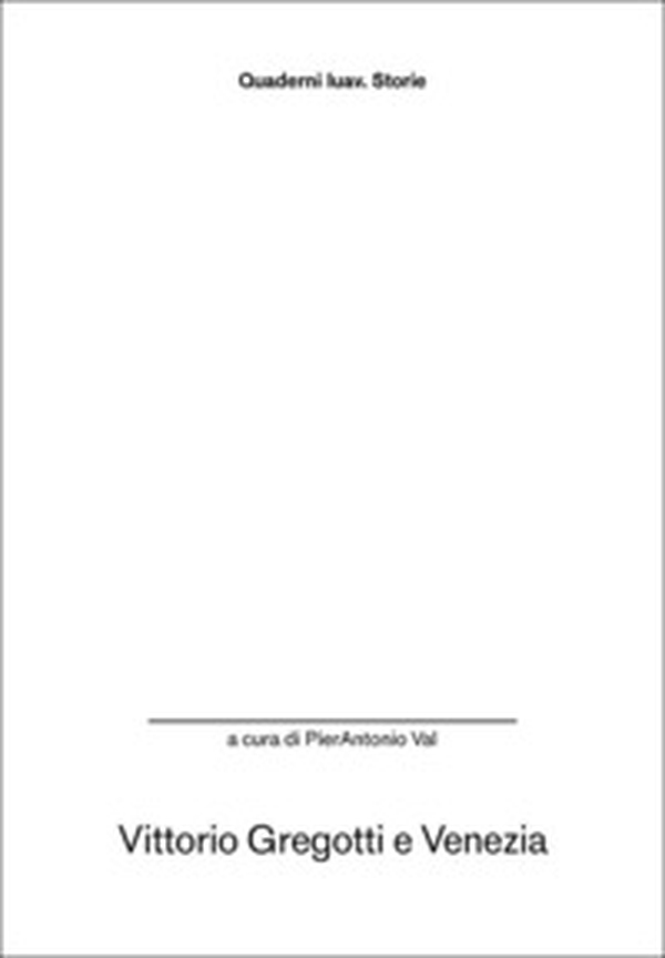 Vittorio Gregotti e Venezia - Librerie.coop